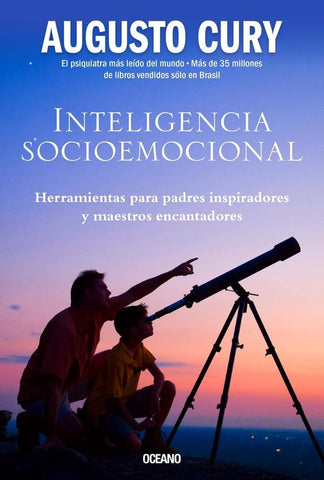 INTELIGENCIA SOCIOEMOCIONAL.. | Augusto Cury