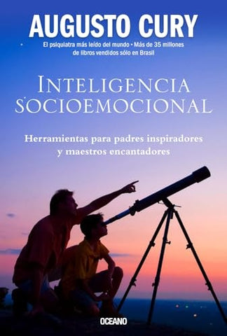 INTELIGENCIA SOCIOEMOCIONAL.. | Augusto Cury