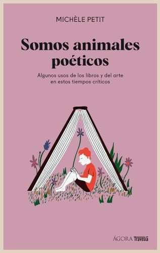 SOMOS ANIMALES POETICOS (CON DETALLES).. | Michele Petit