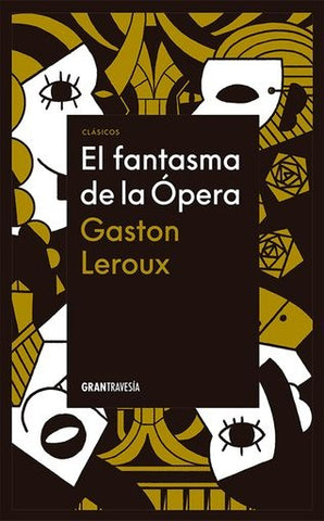 EL FANTASMA DE LA OPERA  | Gastón Leroux