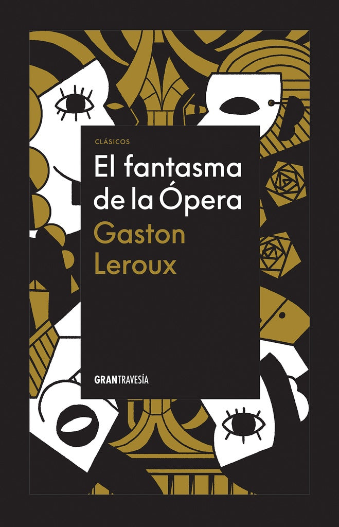 EL FANTASMA DE LA OPERA  | Gaston Leroux