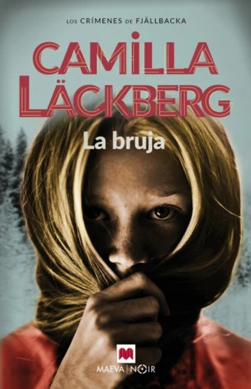 LA BRUJA. LOS CRÍMENES DE FJÄLLBACKA 10.. | Camilla Läckberg