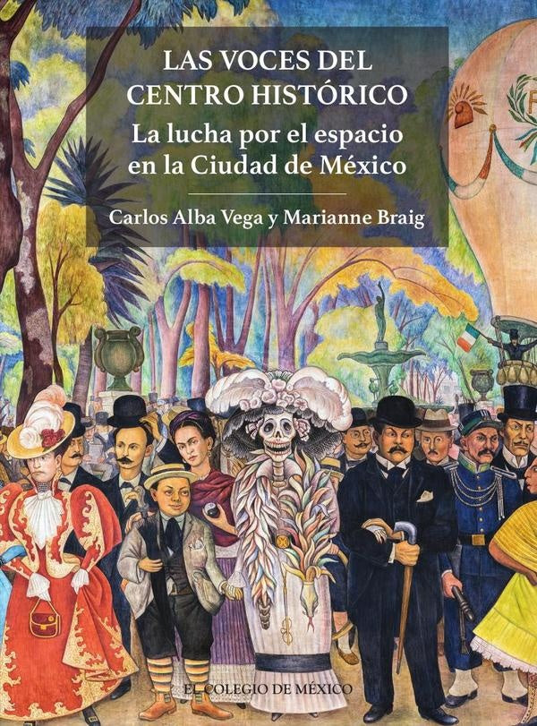 Las voces del centro historico  | Carlos Alba Vega