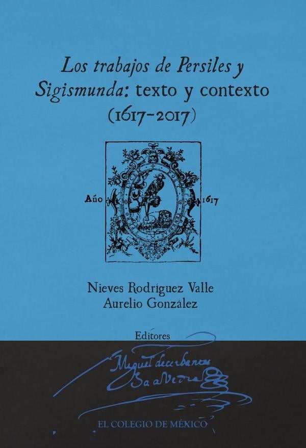 Los trabajos de Persiles y Sigismunda: | Nieves Rodríguez Valle