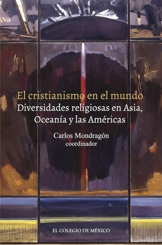 El cristianismo en el mundo.  | Carlos Mondragón