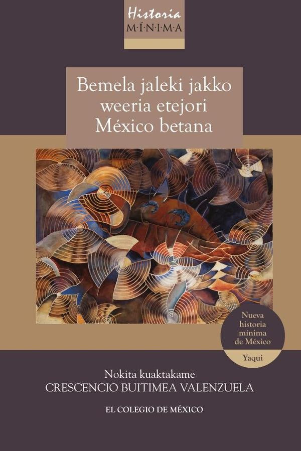 Nueva historia mínima de México  | Crescencio Buitimea Valenzuela