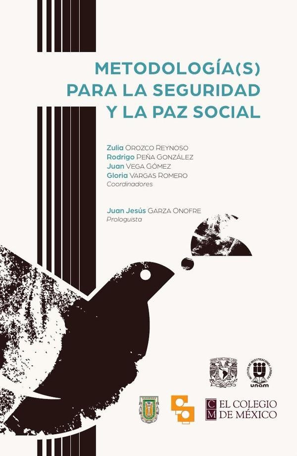 Metodología(s) para la seguridad y la paz social | Peña González, Orozco Reynoso