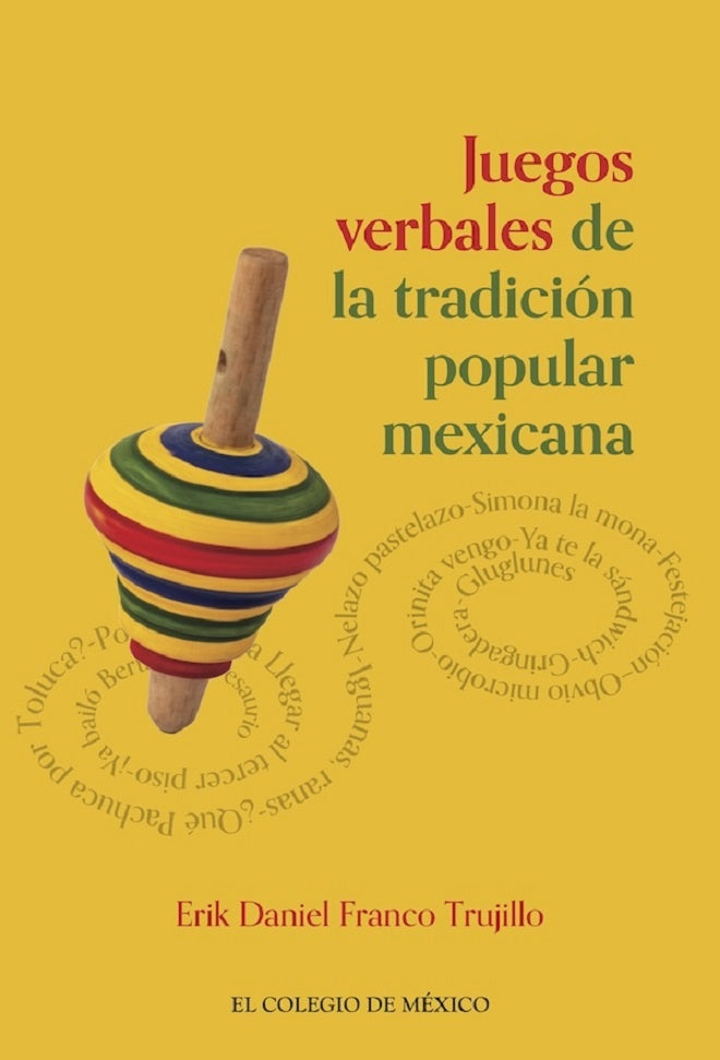 Juegos verbales de tradición popular mexicana | Erik Daniel  Franco Trujillo
