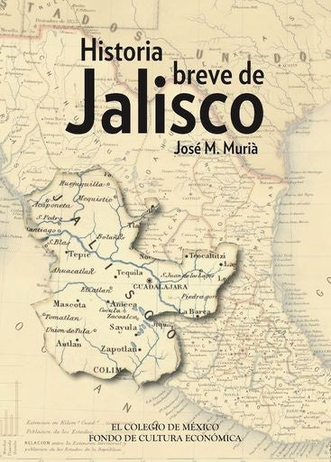 Historia breve de Jalisco | José M.  Murià