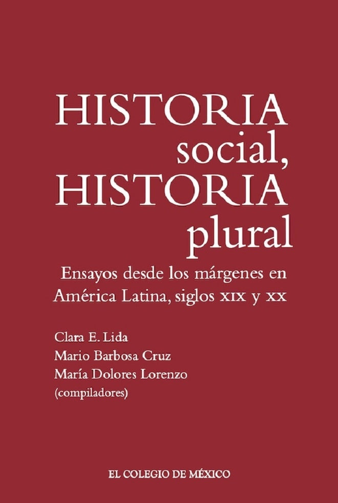 Historia social, historia plural.  | Barbosa Cruz, Clara E. Lida