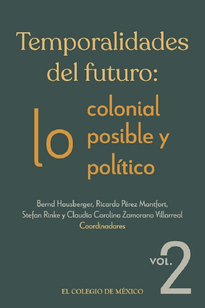 Temporalidades del futuro: | Hausberger, Pérez Montfort