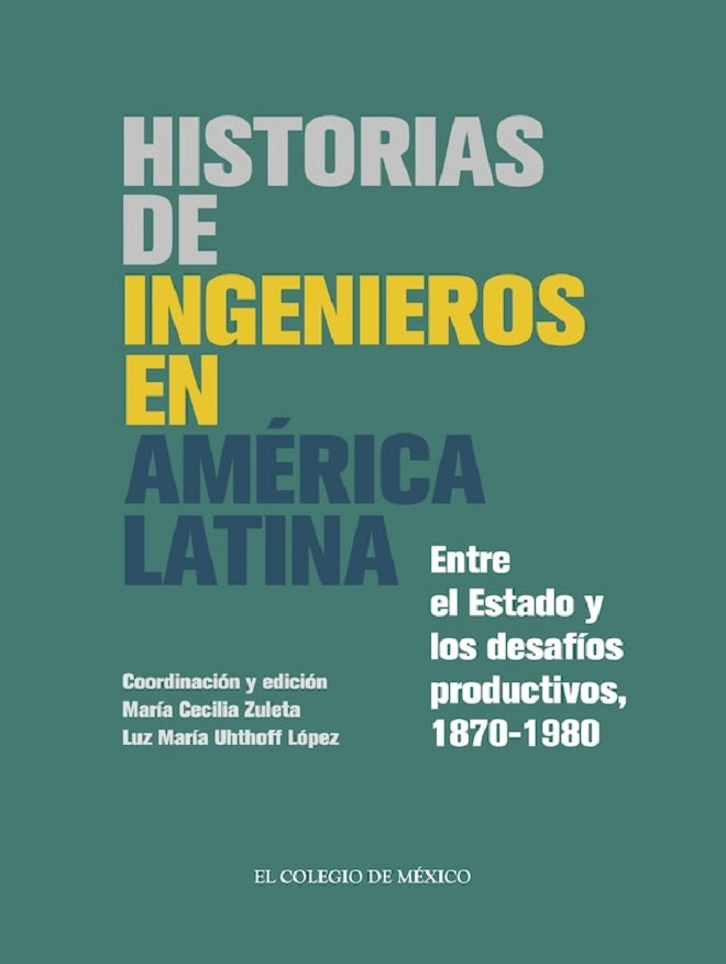 Historias de ingenieros en america latina   | Maria Cecilia Zuleta