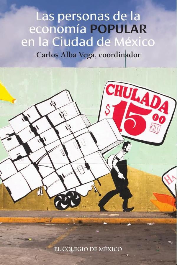 Las personas de la economía popular en la Ciudad de México | Vega, Vega  y otros