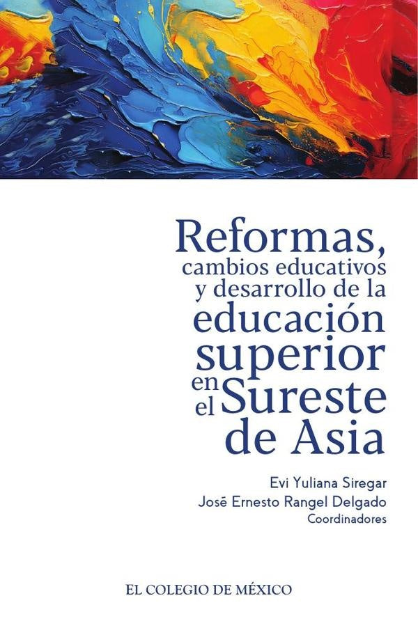 Reformas, cambios educativos y desarrollo de la educación superior en el Sureste de Asia | Rangel Delgado, Siregar
