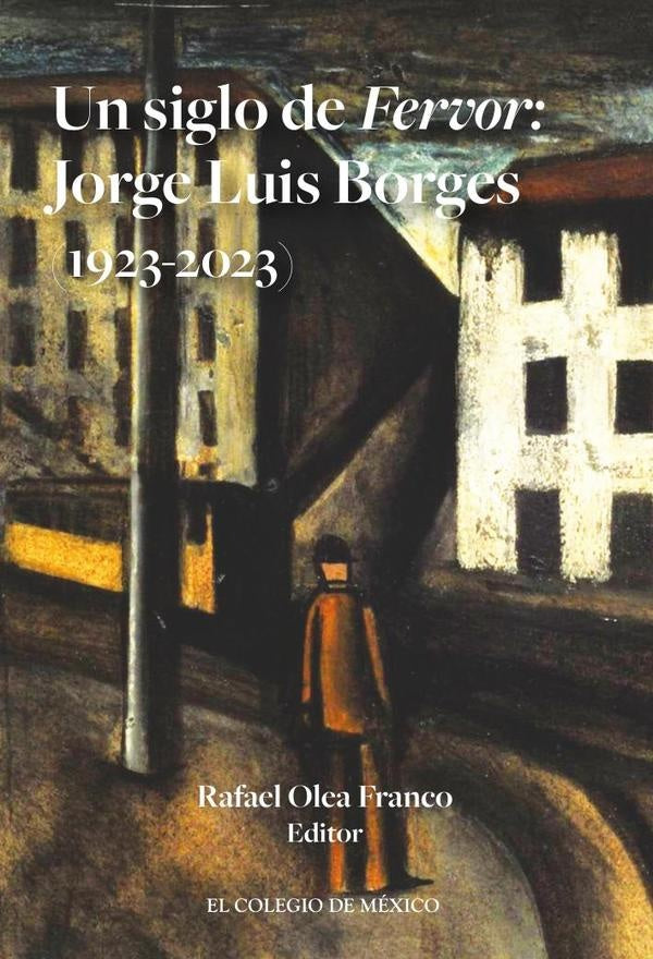 Un siglo de Fervor: | Rafael Olea Franco