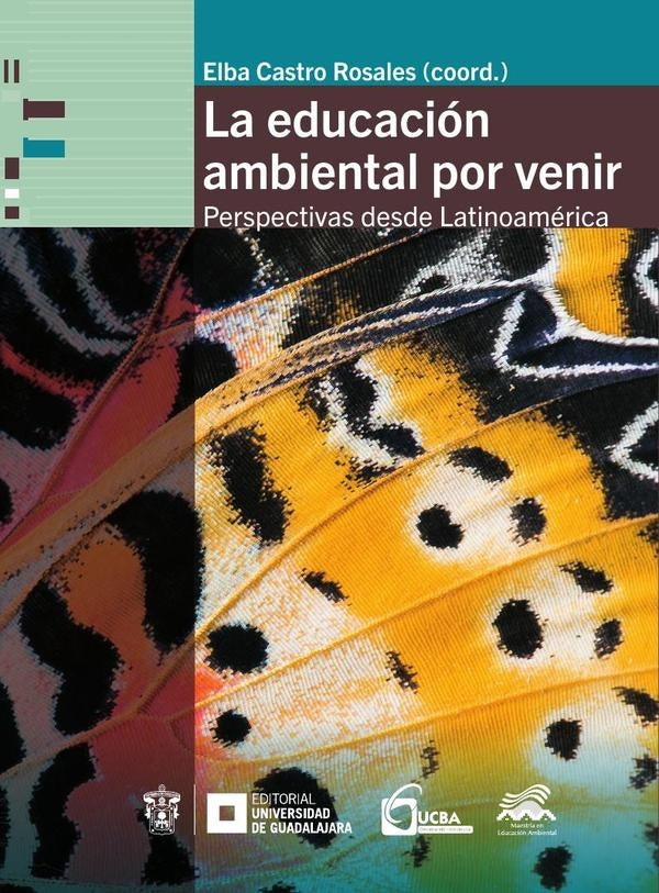 La educación ambiental por venir | Castro Rosales, Castro Rosales