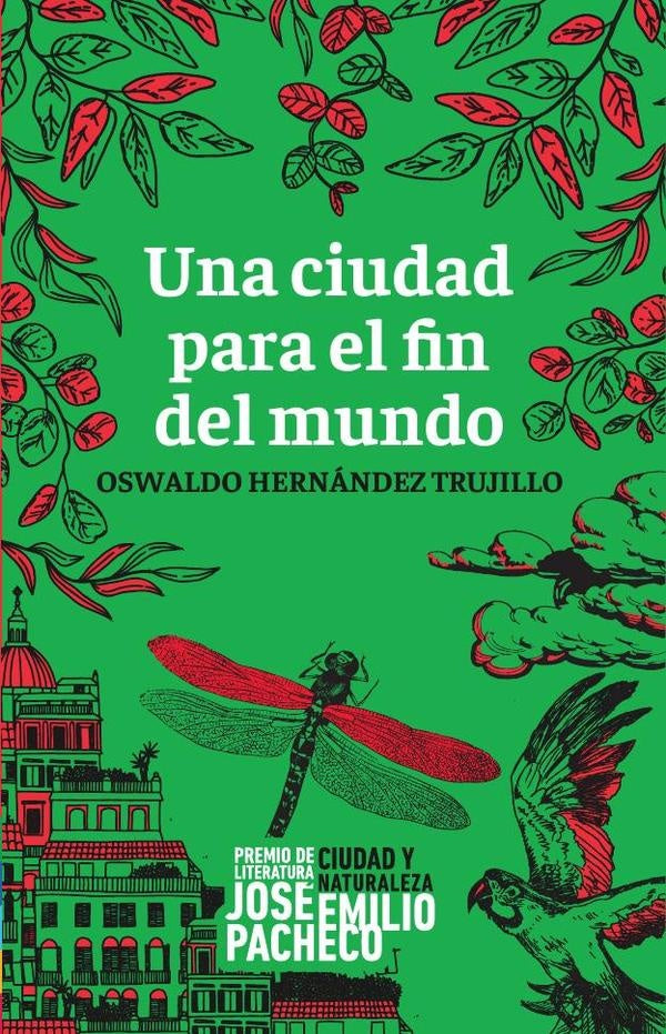 Una ciudad para el fin del mundo | Abadía Barrer, Hernández Trujillo