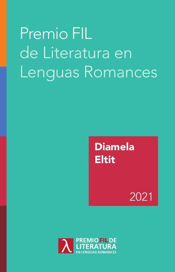 Premio FIL de Literatura en Lenguas Romances 2021 |  C. Z ., Eltit González y otros