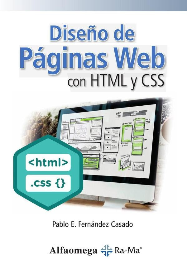 Diseño de Páginas Web con HTML y CSS | Pablo Enrique Fernández Casado