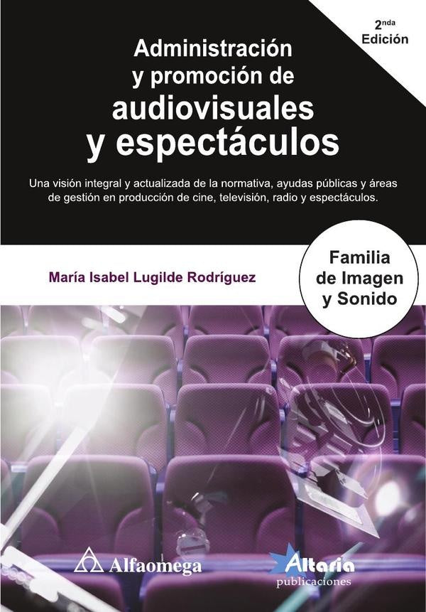 Administración y promoción de audiovisuales y 2ª edición | MARIA ISABEL LUGILDE RODRIGUEZ MARIA ISABEL LU...