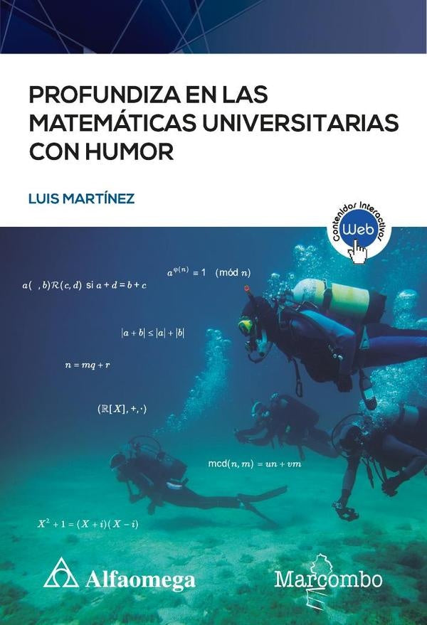 Profundiza en las matemáticas universitarias con humor | Luis Martínez Fernández