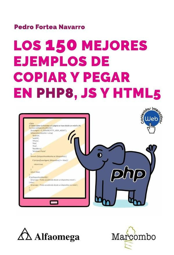 Los 150 mejores ejemplos de copiar y pegar en PHP8, JS y HTML5 | Pedro Fortea Navarro