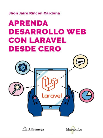 Aprenda Desarrollo Web con Laravel desde Cero | Jhon Jairo Rincón Cardona