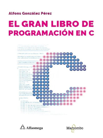 El Gran Libro de Programación en C | Alfonso  Aguilar González