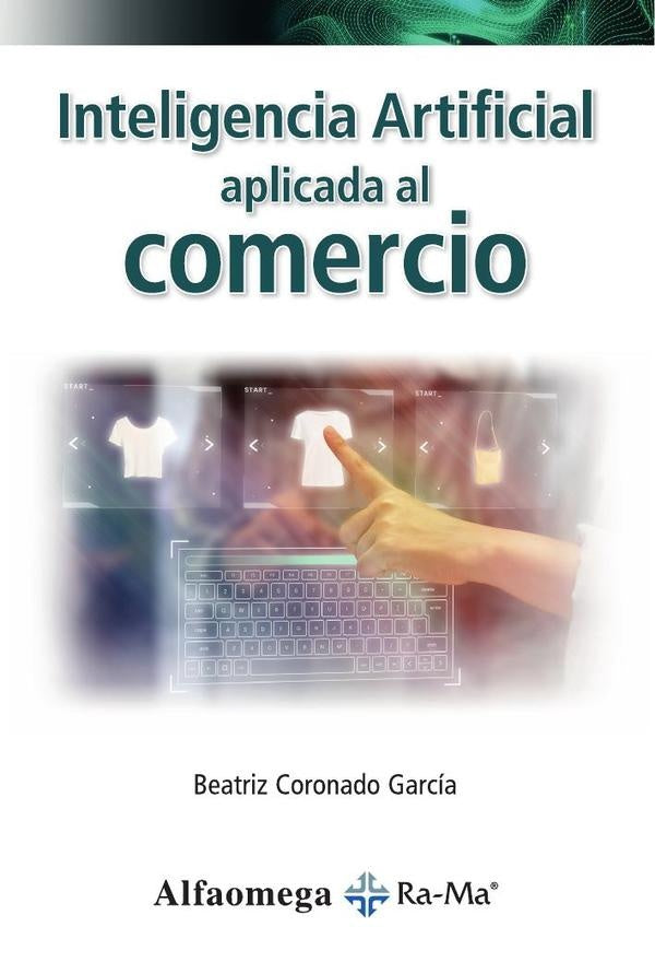 Inteligencia Artificial Aplicada al Comercio. | Beatriz Coronado García