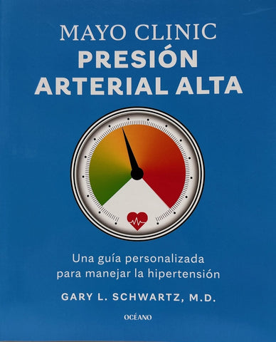 PRESION ARTERIAL ALTA | MAYO CLINIC