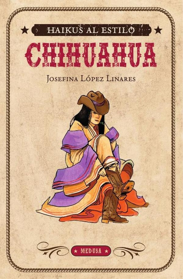 Haikus al estilo Chihuahua | Servín, López Linares