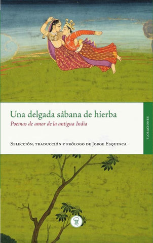 Una delgada sábana de hierba | Jorge Esquinca