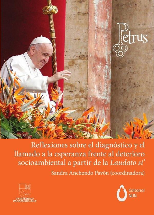 Reflexiones sobre el diagnóstico y el llamado a la esperanza frente al deterioro socioambiental a pa | Anchondo Pavón, Pesquera Olalde