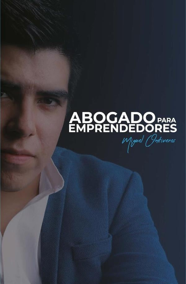 Abogado para emprendedores  | MIGUEL ONTIVEROS
