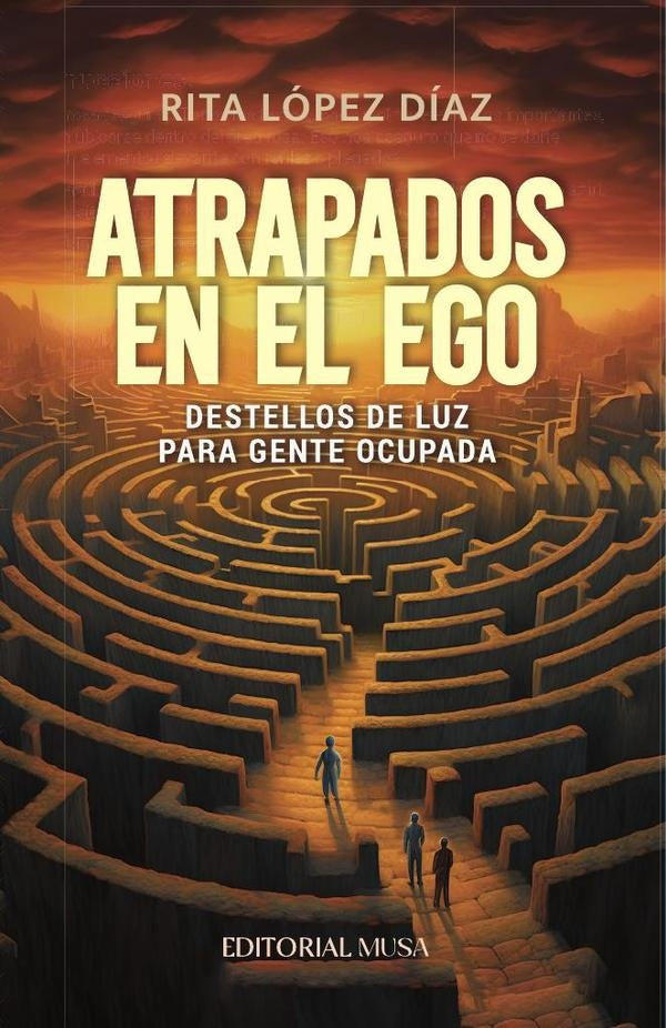 Atrapados en el Ego | Rita López Díaz