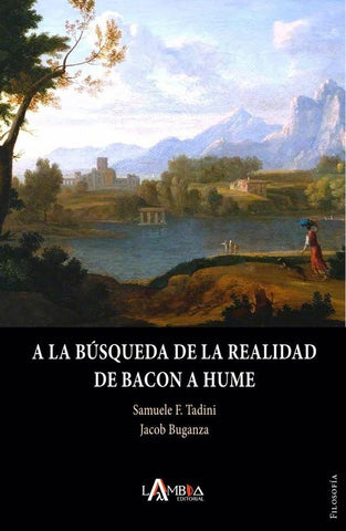 A la búsqueda de la realidad. De Bacon a Hume | Buganza, Tadini