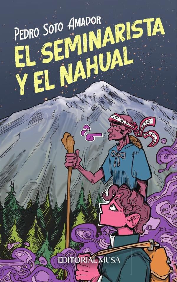 El Seminarista y el Nahual | Pedro Soto Amador