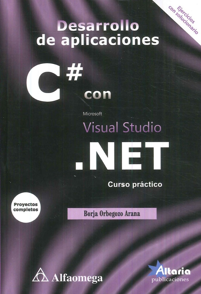 Desarrollo de aplicaciones C# con Visual Studio .NET | Borja Orbegozo Arana