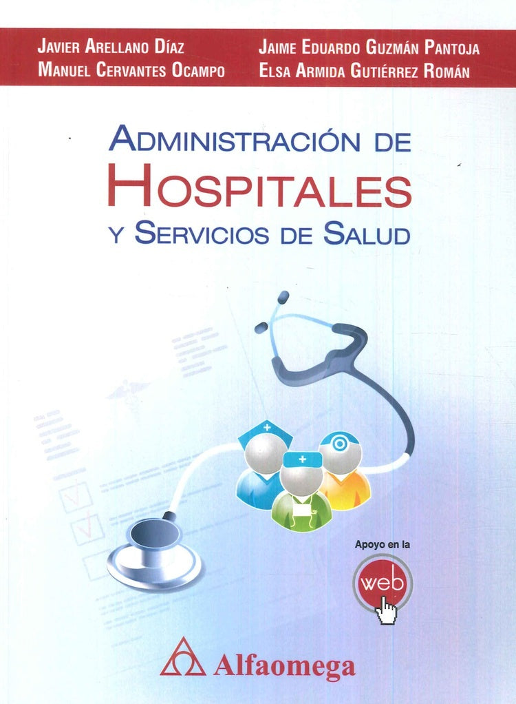 Administracion de hospitales y servicios de salud  | Arellano Arellano