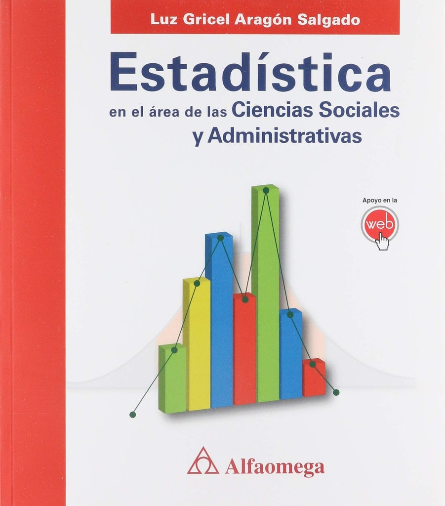 Estadistica en el area de las ciencias social y admi  | José Arturo   Aragón López