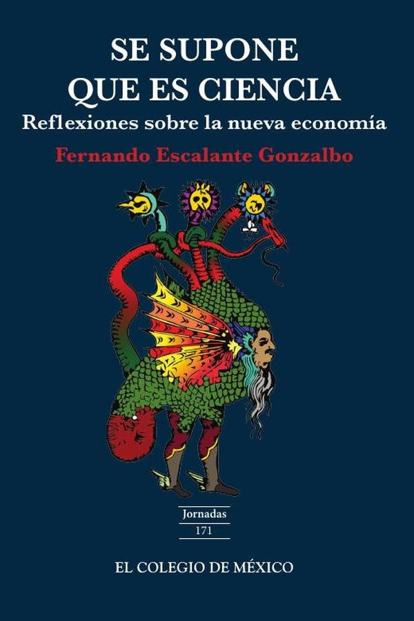 Se supone que es ciencia: | Fernando Escalante Gonzalbo