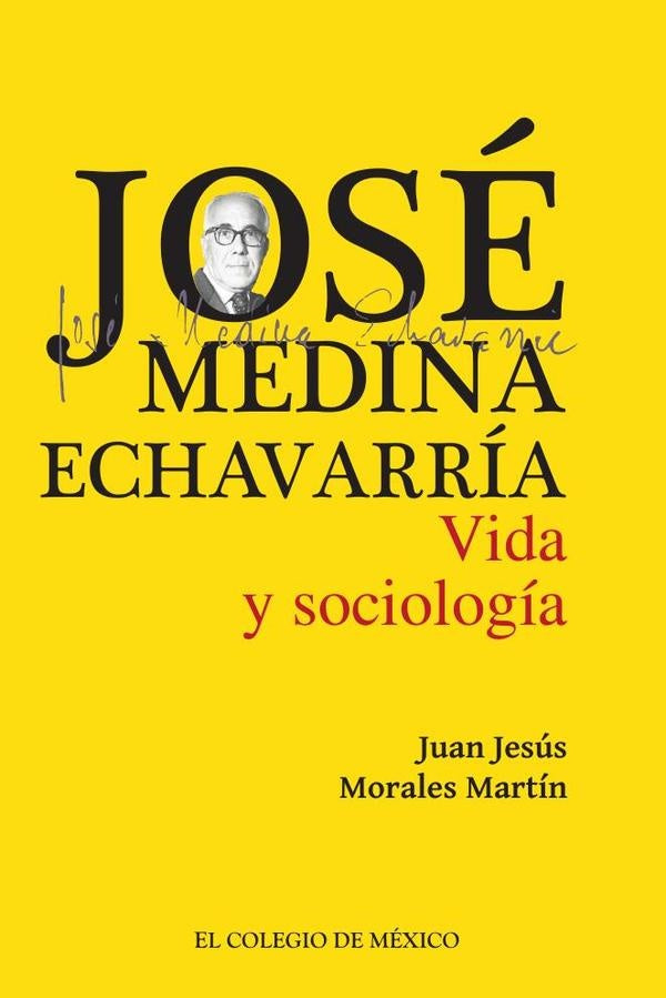 José Medina Echavarría. | Juan Jesús Morales Martín