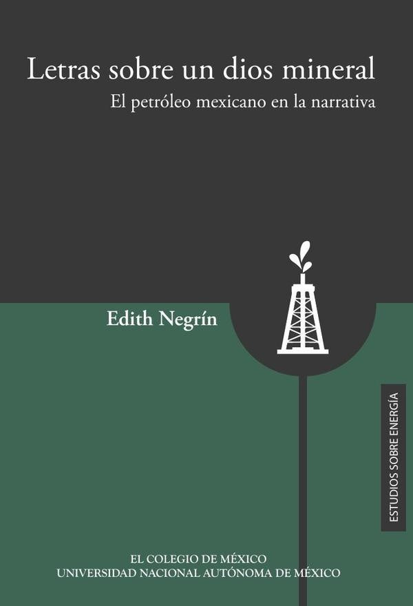 Letras sobre un dios mineral. | Edith Negrín