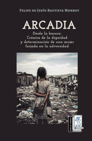 Arcadia | Bautista Monroy Felipe de Jesús