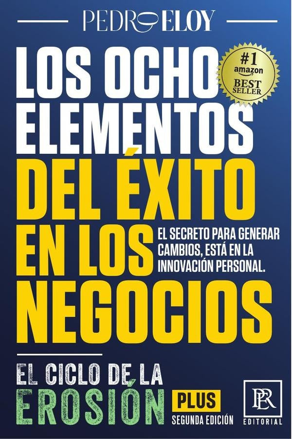 Los ocho elementos del éxito en los negocios  | Pedro Eloy Rodríguez
