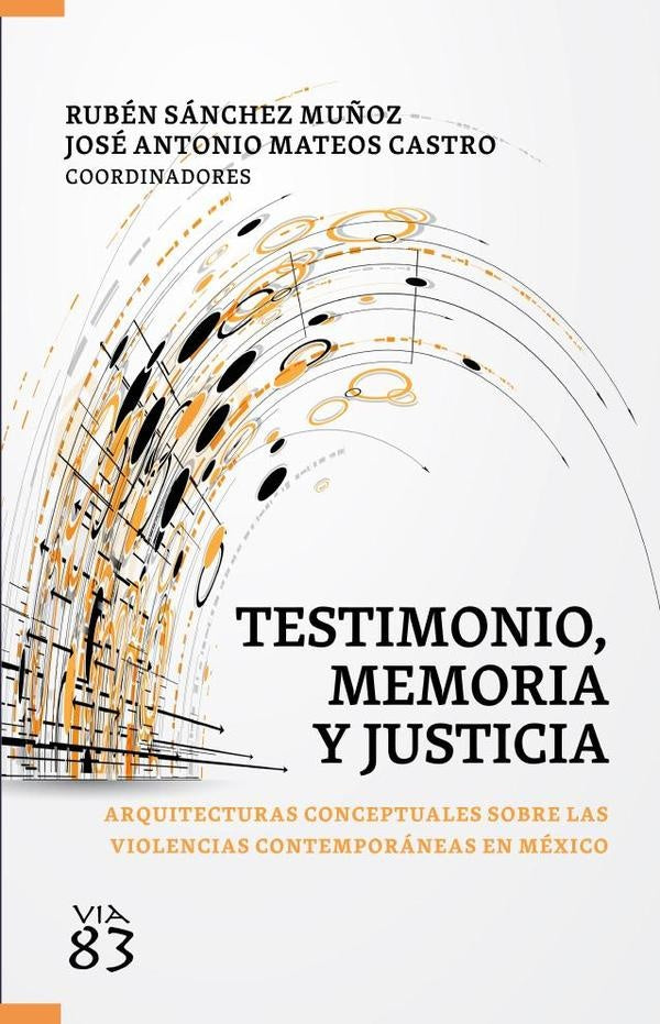 Testimonio, memoria y justicia | Mateos Castro, Sánchez Muñoz