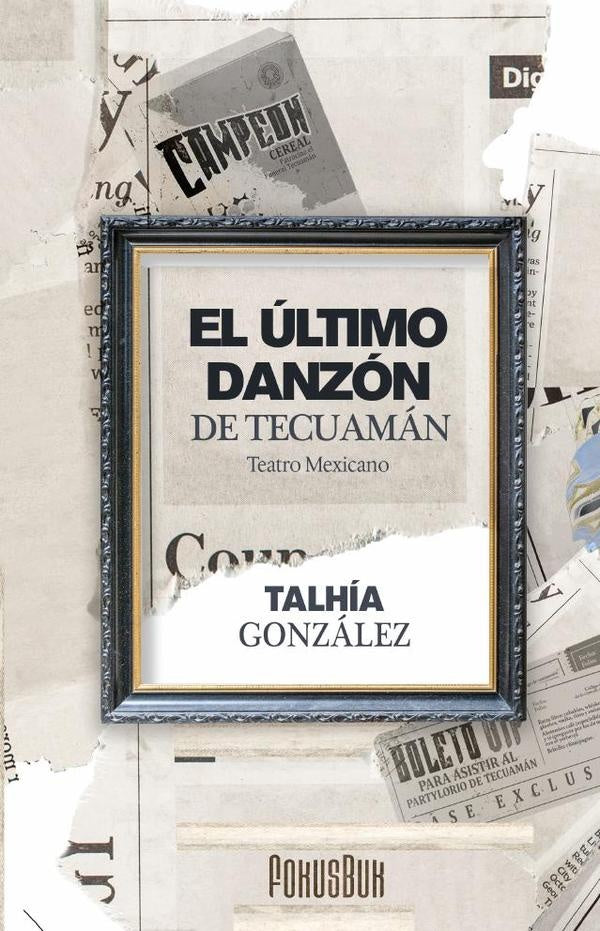 El último danzón de Tecuamán | Talhía González