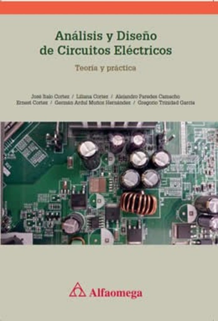 Análisis y diseño de circuitos eléctricos | Cortez, Liliana Cortez y otros