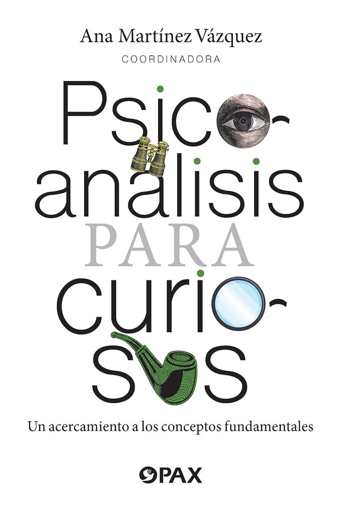 Psicoanálisis para curiosos | Ulloa, Ruiz García y otros