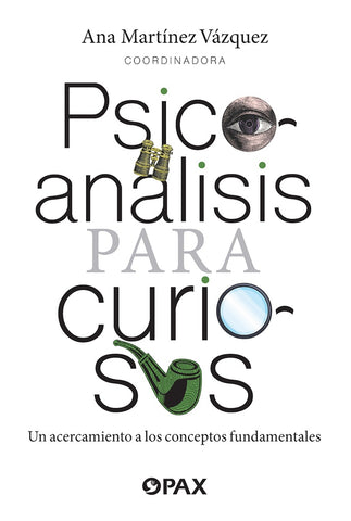 Psicoanálisis para curiosos | Ulloa, Ruiz García y otros